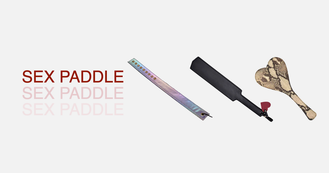How to Choose a Spanking Paddle: Materials, Sensation and Safety Explained