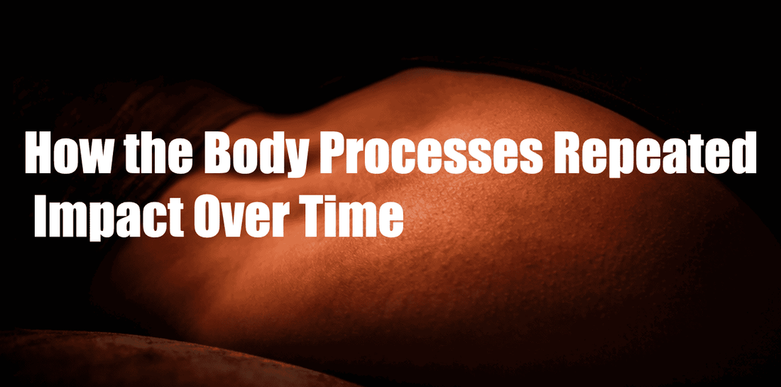  How the body processes repeated impact over time — tolerance, sensitisation and tissue adaptation