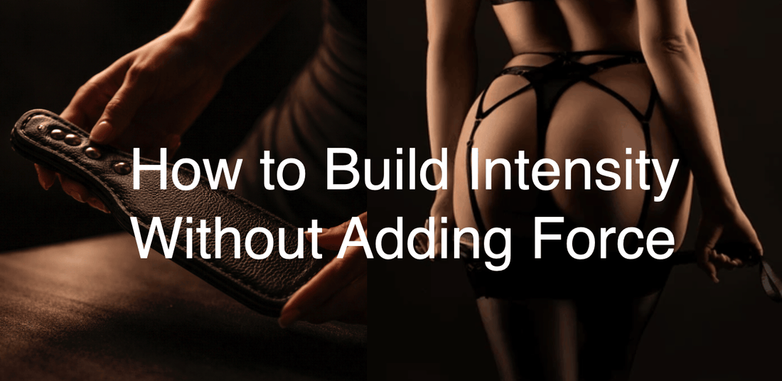 How to build intensity without adding force — advanced impact play escalation techniques