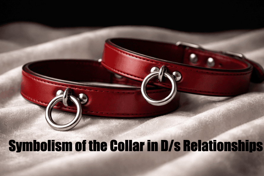  The symbolism of the collar in D/s relationships — meaning, protocol and significance 