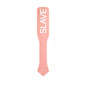pink silicone paddle with SLAVE raised letters